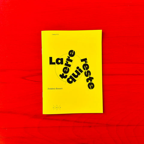 La terre qui reste / Frédéric Bonnet
