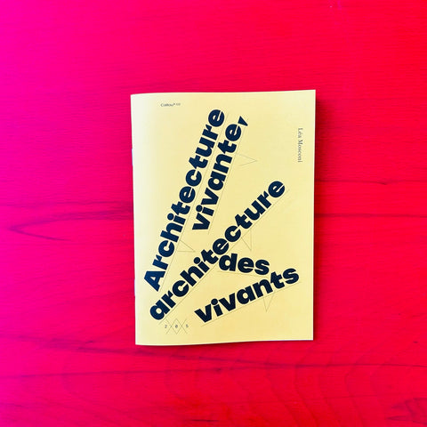 Architecture vivante, architecture des vivants / Léa Mosconi