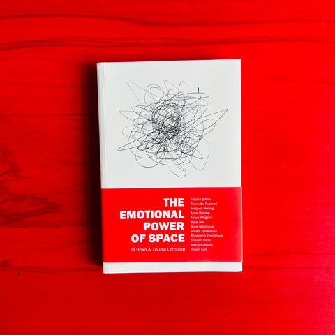 The Emotional Power of Space / Ila Bêka & Louise Lemoine