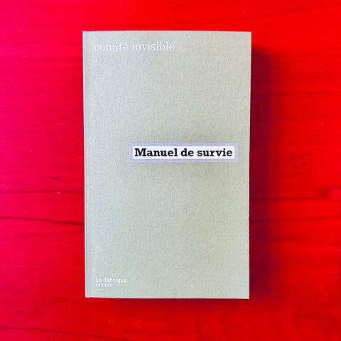 Manuel de survie / Comité invisible