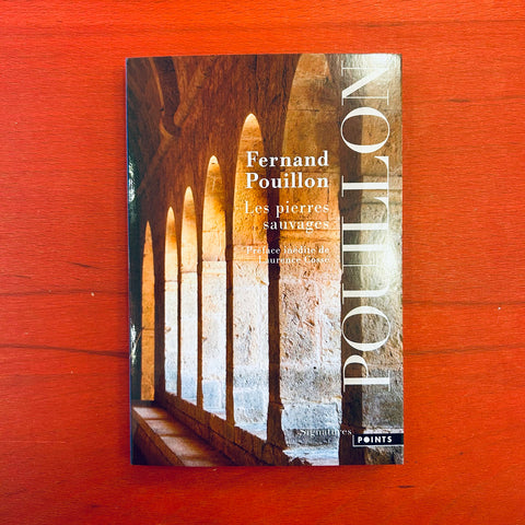 Les Pierres sauvages / Fernand Pouillon
