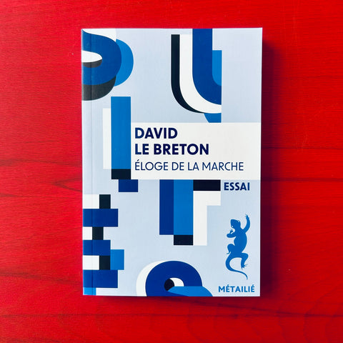 Eloge de la marche / David Le Breton