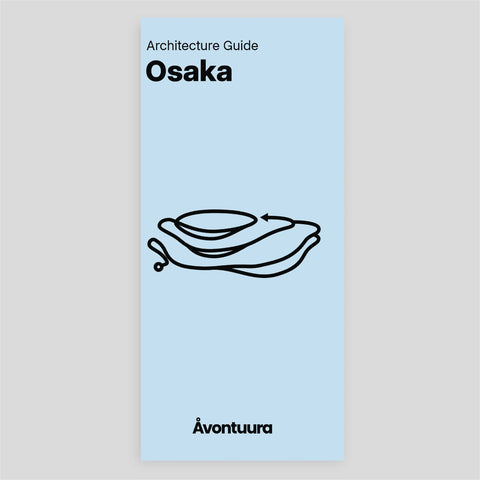 Osaka / Architecture Guide
