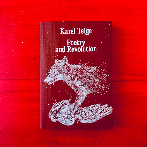 Poetry and Revolution / Karel Teige