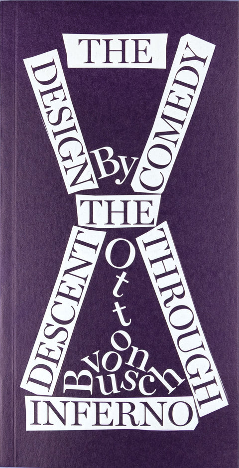 The Design Comedy: The Decent Through Inferno - Otto von Busch