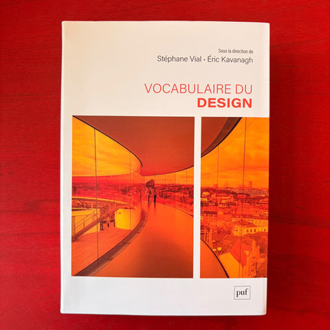 Vocabulaire du design / Stéphane Vial, Éric Kavanagh