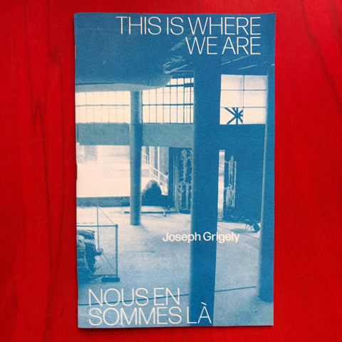 This Is Where We Are / Joseph Grigely