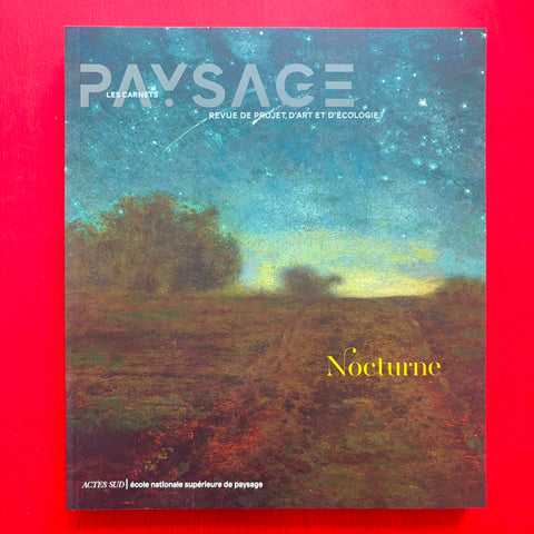 Les Carnets du paysage n° 47: Nocturne / Collectif