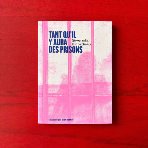 Tant qu'il y aura des prisons, Gwénola Ricordeau