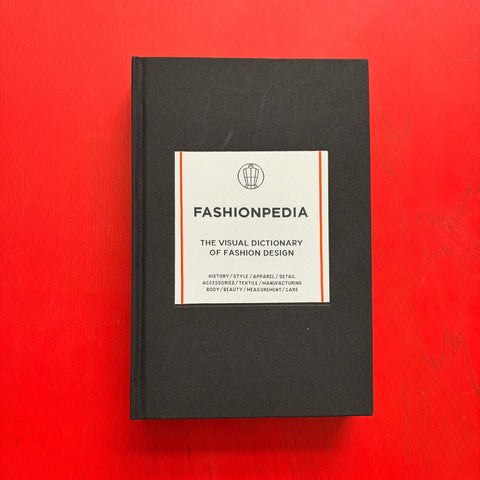 Fashionpedia: The Visual Dictionary of Fashion Design / Fashionary