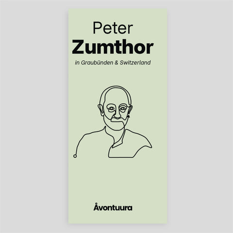 Peter Zumthor in Graubünden & Switzerland / Architect Map