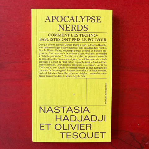 Apocalypse Nerds: Comment les technofascistes ont pris le pouvoir / Nastasia Hadjadji, Olivier Tesquet