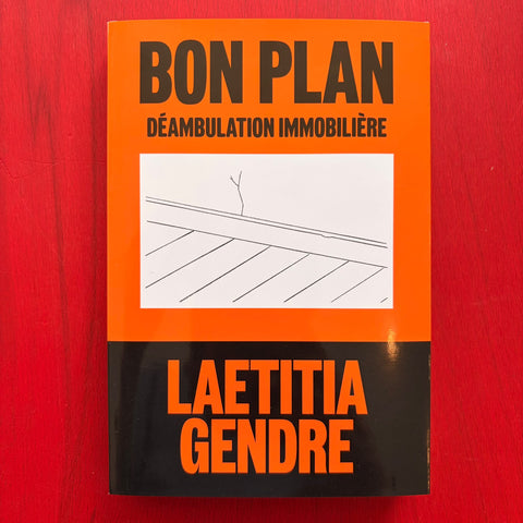 Bon plan - Déambulation immobilière / Laetitia Gendre