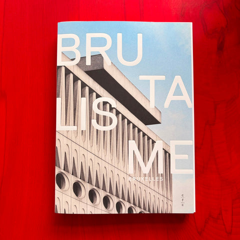 Brutalisme Bruxelles / Jean-Marc Basyn
