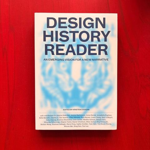 Design History Reader: An Emerging Vision for a New Narrative / Kristen Coogan