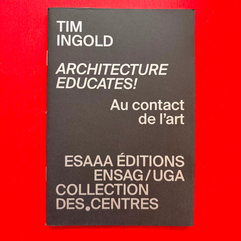 Architecture educates!: Au contact de l'art / Tim Ingold