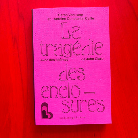 La tragédie des enclosures / Antoine Constantin Caille, Sarah Vanuxem