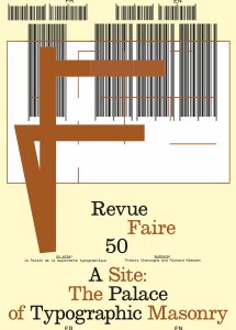 Revue Faire n° 50 : Un site. Le Palais de la maçonnerie typographique