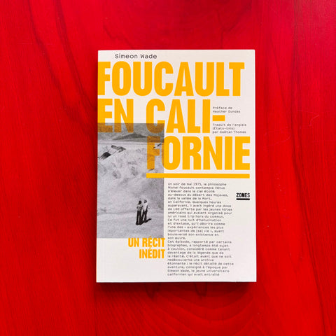 Foucault en Californie: Un récit inédit / Simeon Wade, Heather Dundas, Gaëtan Thomas