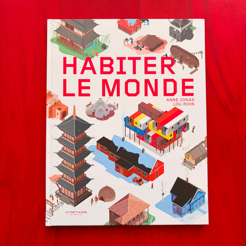 Habiter le monde / Anne Jonas, Lou Rihn