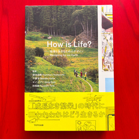 How is Life? Designing for our Earth / Various autors