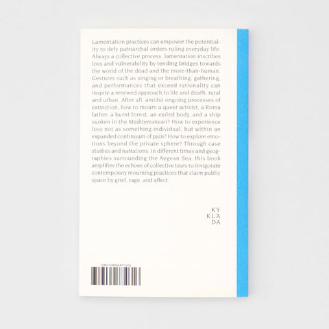 URBAN LAMENT: Collective Expressions of Pain, Rage, and Affection, Sofia Grigoriadou, Eliana Otta, David Bergé, Lydia Xynogala, Marios Chatziprokopiou, Liwaa Yazji, Debra Levine, Trajal Harrell