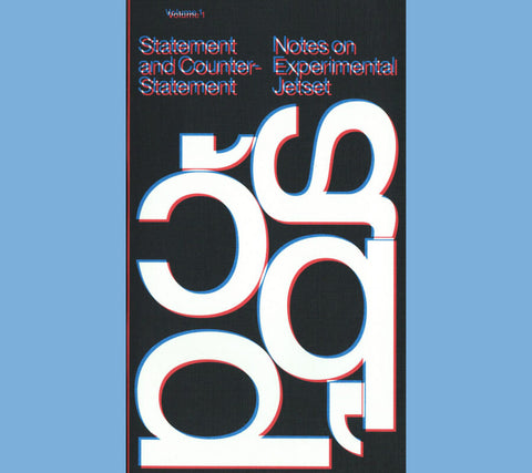 Statement and Counter-Statement : Notes on Experimental Jetset Volume 1 / Experimental Jetset