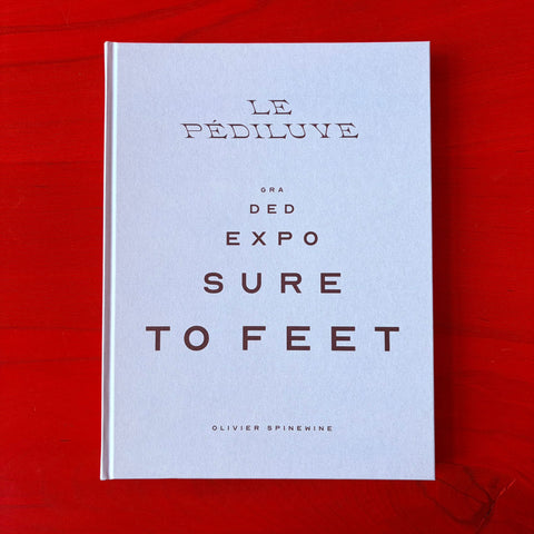Le Pédiluve : Graded Exposure To Feet / Olivier Spinewine