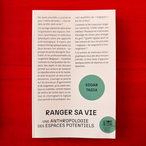 Ranger sa vie: Une anthropologie des espaces potentiels / Edgar Tasia