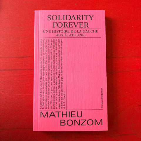 Solidarity forever: Une histoire de la gauche aux Etats-Unis / Mathieu Bonzom