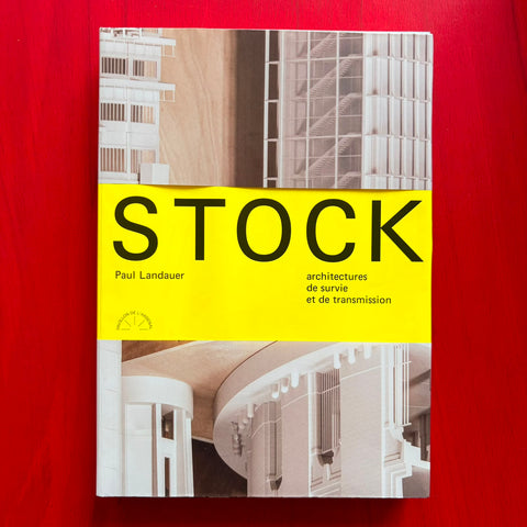 Stock: Architectures de survie et de transmission / Paul Landauer, Patrick Bloche