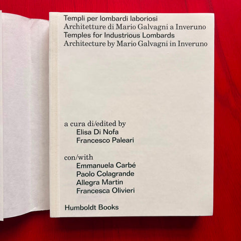 Temples for Industrious Lombards: Architecture by Mario Galvagni in Inveruno (IT/ENG) / Emmanuela Carbé, Paolo Colagrande, Allegra Martin, Francesca Olivieri