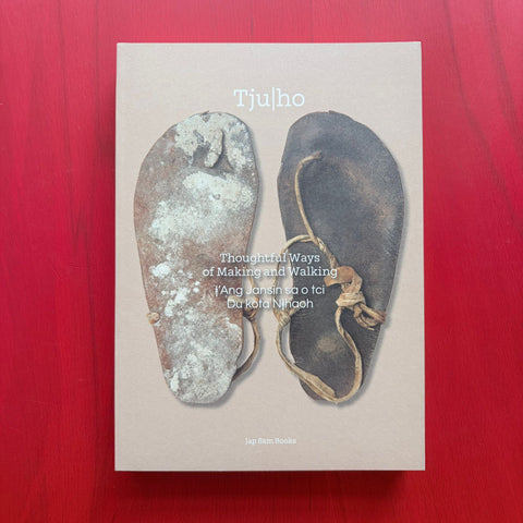 Tju|ho, Thoughtful ways of making and walking / Catherine Willems, Festus Soroab, Anca Ușurelu [eds.]