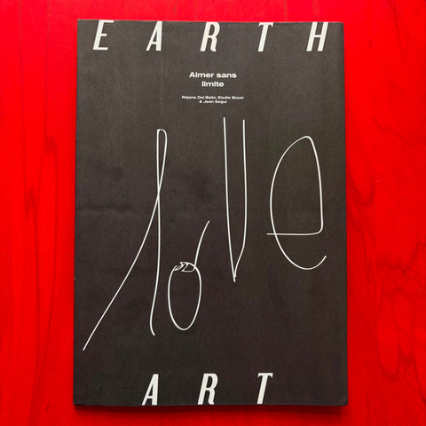 UPO #1 : Earth Art: Aimer sans limite / Réjane Dal Bello, Elodie Boyer, Jean Segui, Nigel Forrest