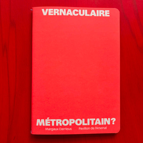 Vernaculaire métropolitain ? / Margaux Darrieus